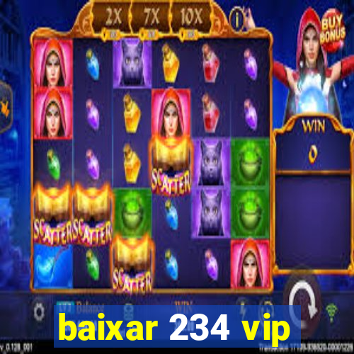 baixar 234 vip